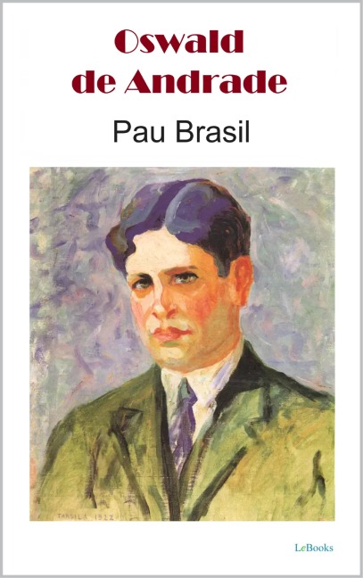 Pau Brasil - Oswald de Andrade