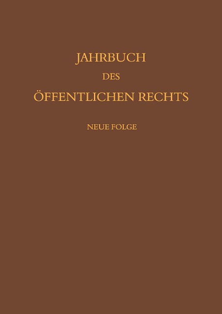 Jahrbuch des öffentlichen Rechts der Gegenwart. Neue Folge - 