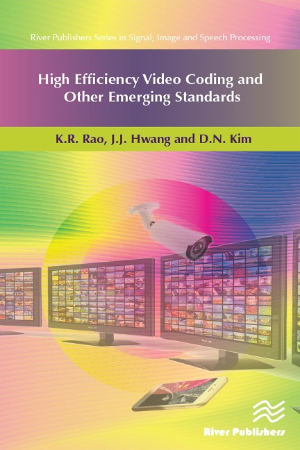 High Efficiency Video Coding and Other Emerging Standards - K. R. Rao, J. J. Hwang, D. N. Kim