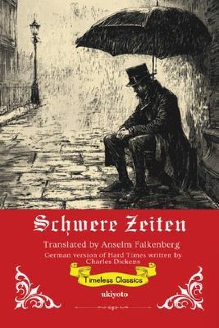 Schwere Zeiten | German Translation of Hard Times - Charles Dickens
