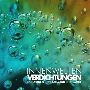 Verdichtungen - Innenwelten