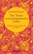 Der Traum vom unangepassten Leben - Bernhard Moestl