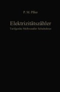 Cover-Bild zum Titel 'Elektrizitätszähler. Tarifgeräte, Meßwandler, Schaltuhren' von 'M. P. Pflier'