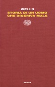 Cover-Bild zum Titel 'Storia di un uomo che digeriva male' von 'Herbert George Wells'