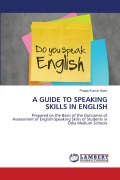Cover-Bild zum Titel 'A Guide to Speaking Skills in English' von 'Pratap Kumar Dash'