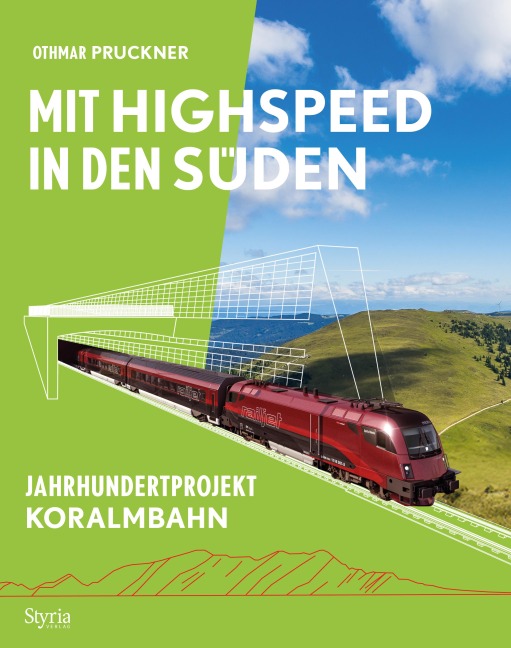 Mit Highspeed in den Süden - Othmar Pruckner