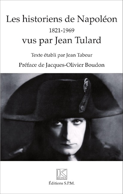 Les historiens de Napoléon - Jean Tabeur