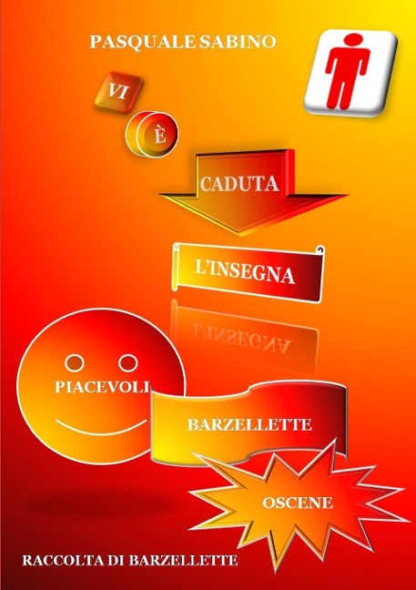 VI È CADUTA L'INSEGNA! (PIACEVOLI BARZELLETTE OSCENE) - Pasquale Sabino