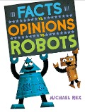 Cover-Bild zum Titel 'Facts vs. Opinions vs. Robots' von 'Michael Rex'