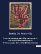 Cover-Bild zum Titel 'Conversations d'une petite fille avec sa poupée, suivies de l'histoire de la poupée' von 'Sophie de Renneville'