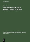Tourismus in der Marktwirtschaft - Ralf Bochert