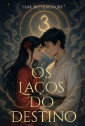 Os Laços Do Destino - Taay Bittencourt