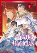 Cover-Bild zum Titel 'The Water Magician (Manga): Volume 2' von 'Tadashi Kubou'