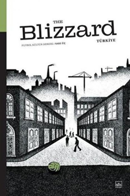 Blizzard Futbol Kültür Dergisi Sayi 3 - Kolektif