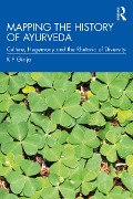 Cover-Bild zum Titel 'Mapping the History of Ayurveda' von 'K P Girija'