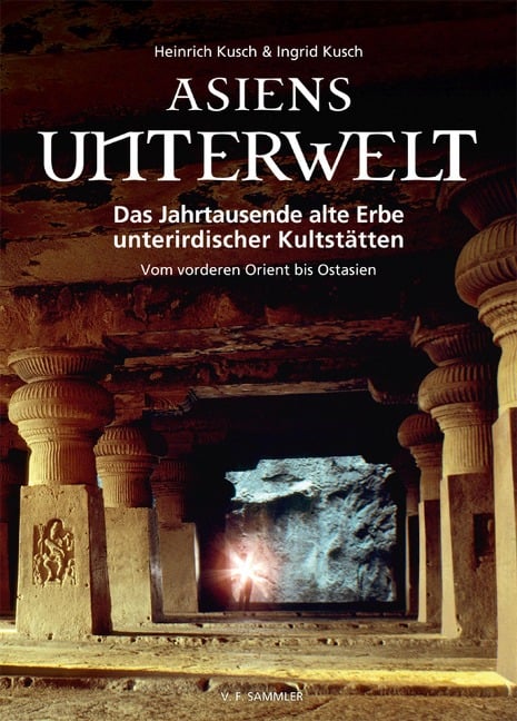 Asiens Unterwelt - Heinrich Kusch, Ingrid Kusch