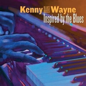 Inspired By The Blues - Kenny "Blues Boss" Wayne