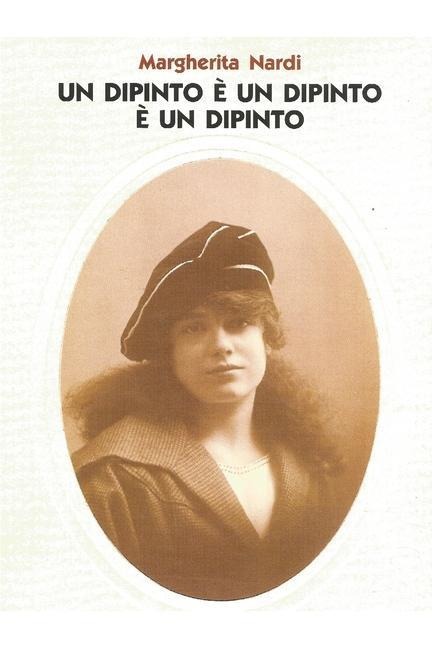 Un dipinto è un dipinto è un dipinto - Margherita Nardi