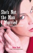 Cover-Bild zum Titel 'She's Not the Man I Married' von 'Helen Boyd'