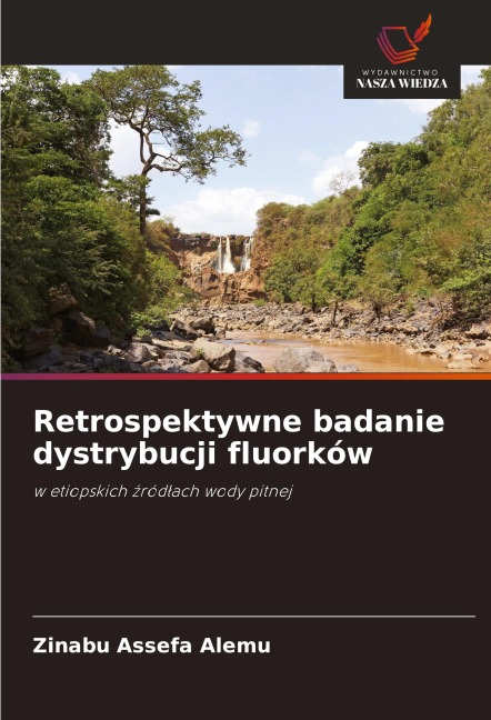 Retrospektywne badanie dystrybucji fluorków - Zinabu Assefa Alemu