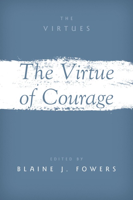 The Virtue of Courage - 