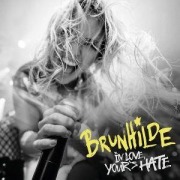 Cover-Bild zum Titel 'In Love Yours Hate' von 'Brunhilde'