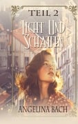 Cover-Bild zum Titel 'Licht und Schatten - Teil 2' von 'Angelina Bach'