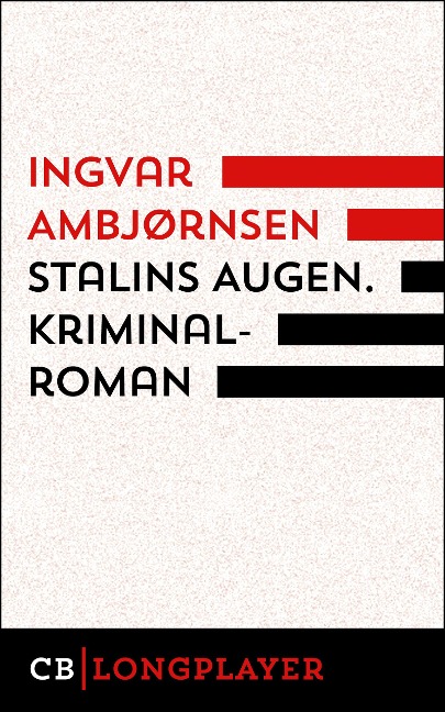 Stalins Augen. Kriminalroman - Ingvar Ambjørnsen