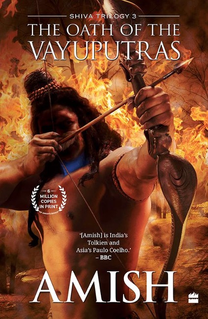 The Oath Of The Vayuputras (Shiva Trilogy Book 3) - Amish Tripathi