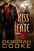 Cover-Bild zum Titel 'Kiss of Fate' von 'Deborah Cooke'