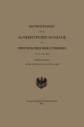 Cover-Bild zum Titel 'Instruktionen für die Alphabetischen Kataloge der Preuszischen Bibliotheken vom 10. Mai 1899' von 'Behrend & co.'