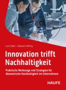 Cover-Bild zum Titel 'Innovation trifft Nachhaltigkeit' von 'Lucie Töpfer, Sebastian Kießling'