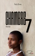 Cover-Bild zum Titel 'Chambre 7' von 'Faty Dieng'