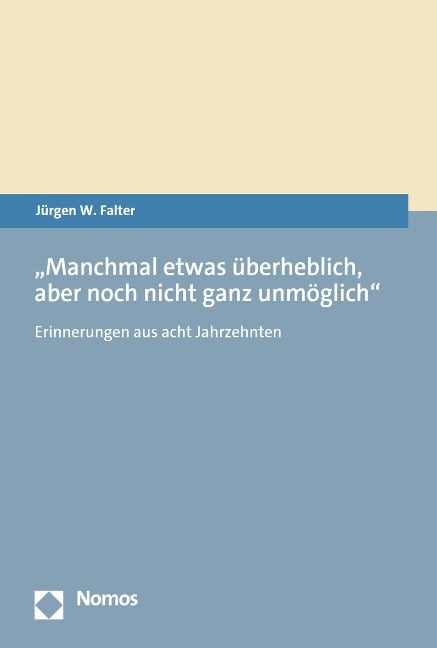 "Manchmal etwas überheblich, aber noch nicht ganz unmöglich" - Jürgen W. Falter