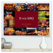 Cover-Bild zum Titel 'B wie BBQ Impressionen mit Sprüchen (hochwertiger Premium Wandkalender 2026 DIN A2 quer), Kunstdruck in Hochglanz' von 'Susan Michel'