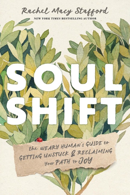 Soul Shift - Rachel Macy Stafford