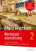 HolzWerken Werkstatteinrichtung 2 - 