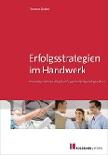 Cover-Bild zum Titel 'Erfolgsstrategien im Handwerk' von 'Thomas Graber'