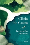 Cover-Bild zum Titel 'Los Templos Solemnes / Solemn Temples' von 'Glòria de Castro'