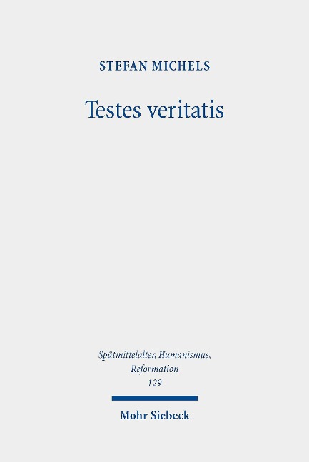 Testes veritatis - Stefan Michels