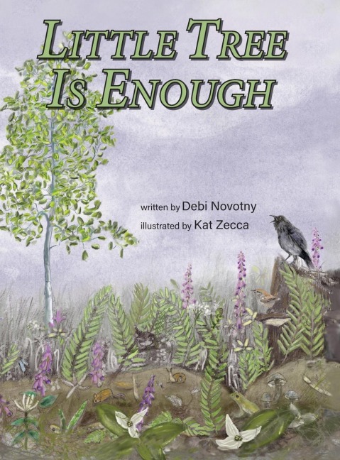 Little Tree is Enough - Debi Novotny