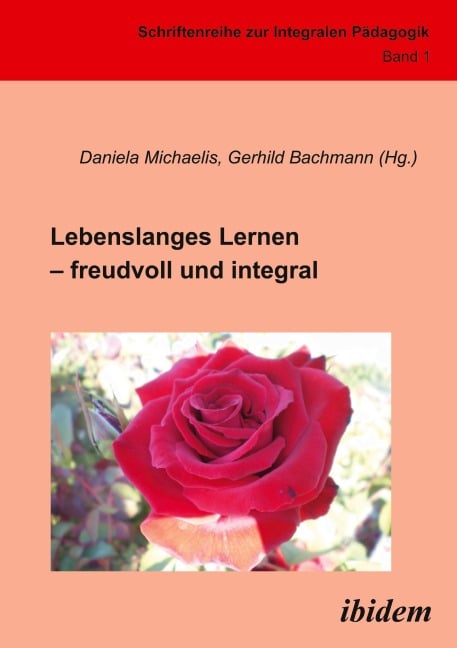 Lebenslanges Lernen - freudvoll und integral - Daniela Bachmann Michaelis