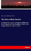 Cover-Bild zum Titel 'The Story of New Sweden' von 'Stanley J. Estes, William Widgery Thomas'