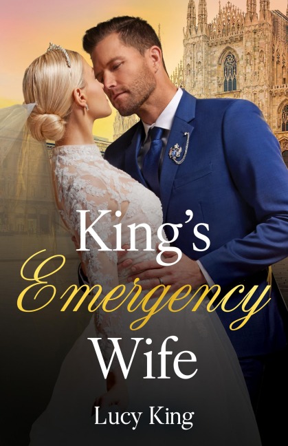 King's Emergency Wife - Lucy King