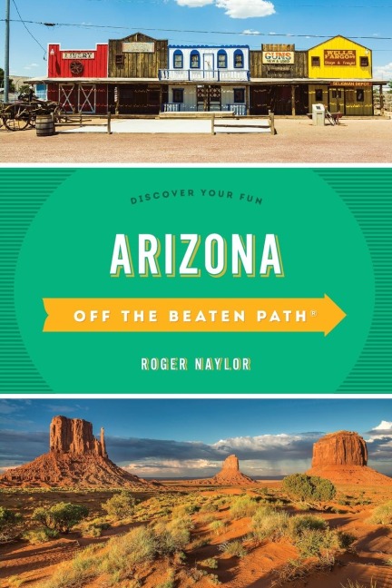 Arizona Off the Beaten Path® -