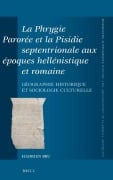 Cover-Bild zum Titel 'La Phrygie Parorée Et La Pisidie Septentrionale Aux Époques Hellénistique Et Romaine' von 'Hadrien Bru'
