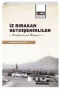 Cover-Bild zum Titel 'Iz Birakan Seydisehirliler;Cumhuriyet Dönemi' von 'Serafettin Yildiz'