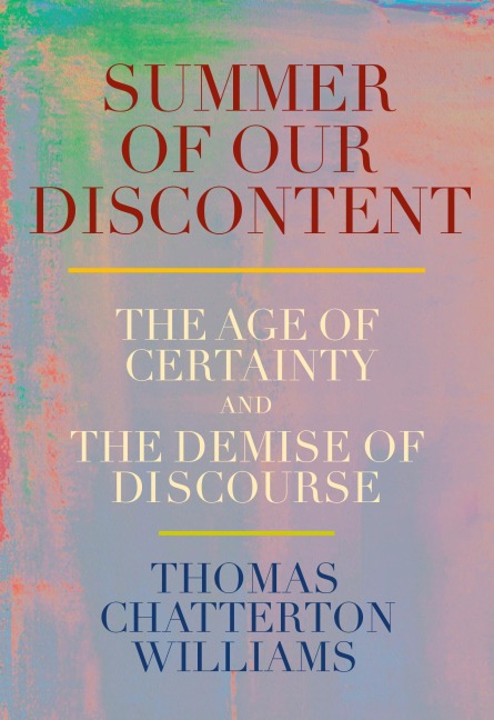 Summer of Our Discontent - Thomas Chatterton Williams