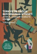 Cover-Bild zum Titel 'Türkiyede Saglik Reformunun Siyaseti' von 'Volkan Yilmaz'