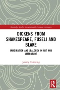 Cover-Bild zum Titel 'Dickens from Shakespeare, Fuseli and Blake' von 'Jeremy Tambling'